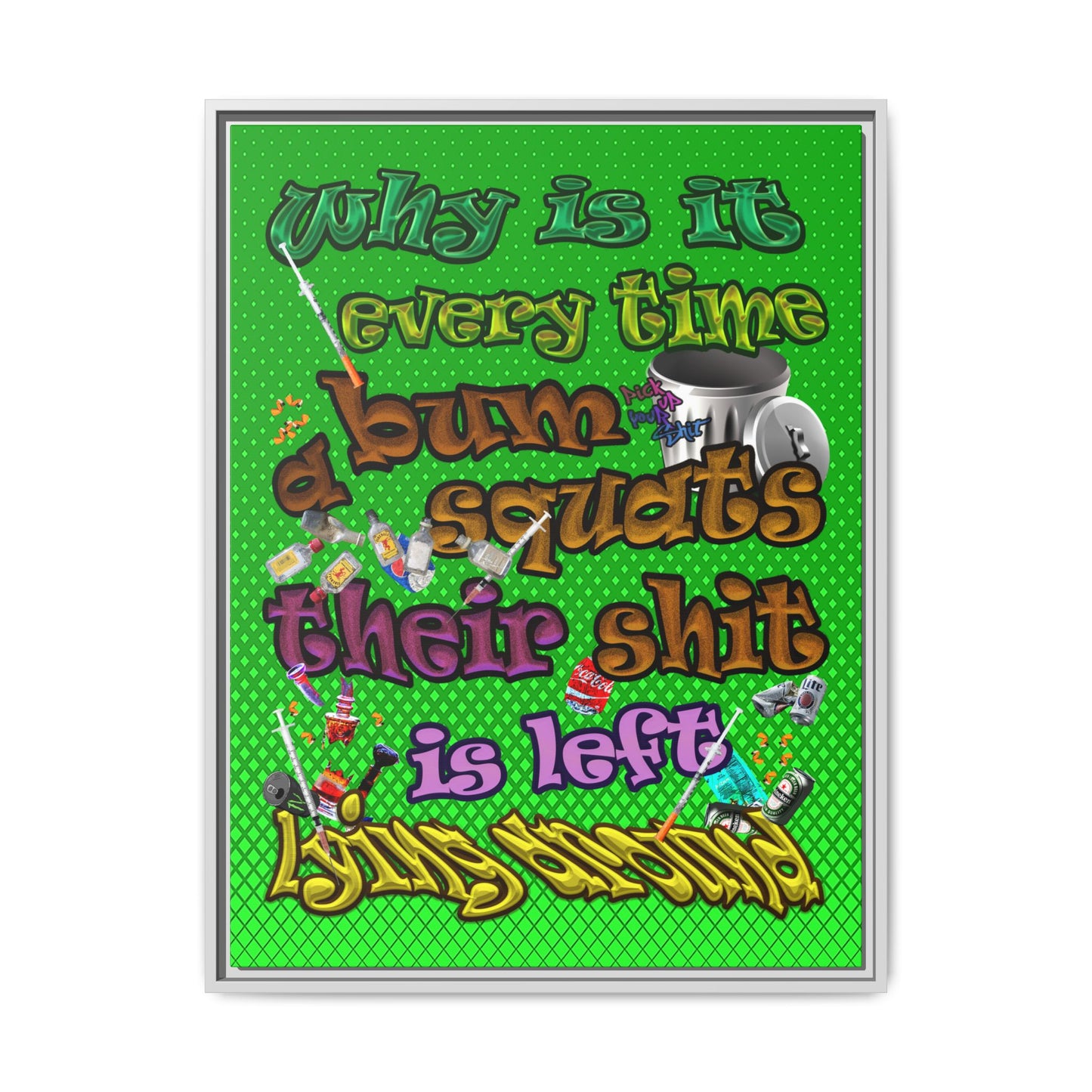 the bum's shit - framed canvas art (logo green)