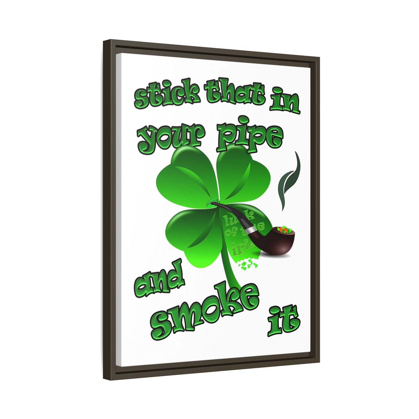 stick that in your pipe and smoke it - framed canvas art (white)