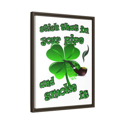 stick that in your pipe and smoke it - framed canvas art (white)
