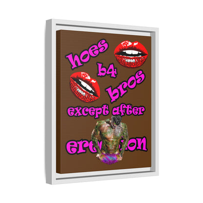 hoes b4 bros - framed canvas art (brown)