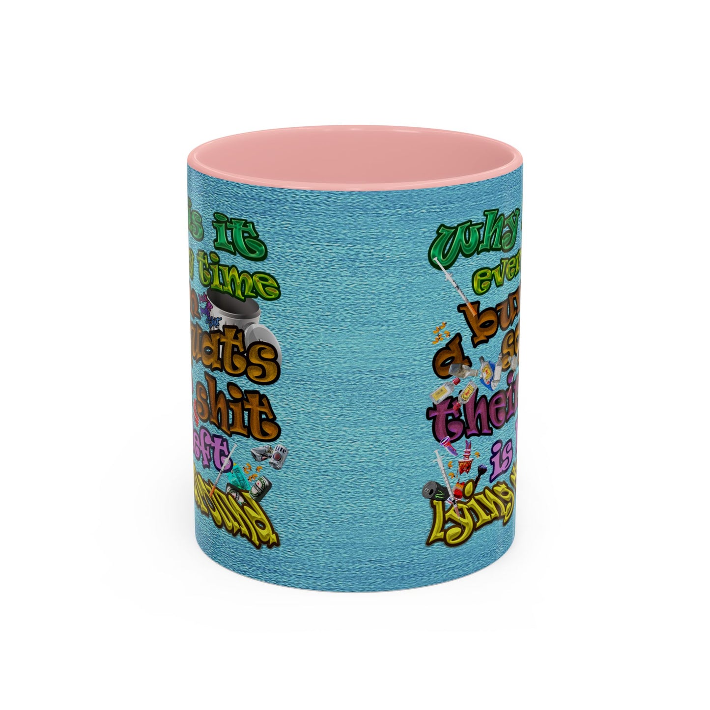the bum's shit - Accent Mug (faded blue)