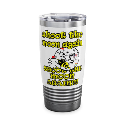 shoot the moon again - Ringneck Tumbler, 20oz (white)