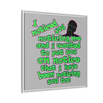 noticed you noticing - framed canvas art (light grey)