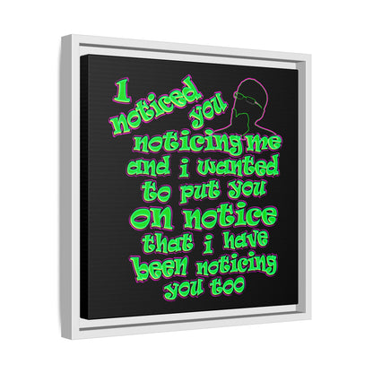 noticed you noticing - framed canvas art (black)
