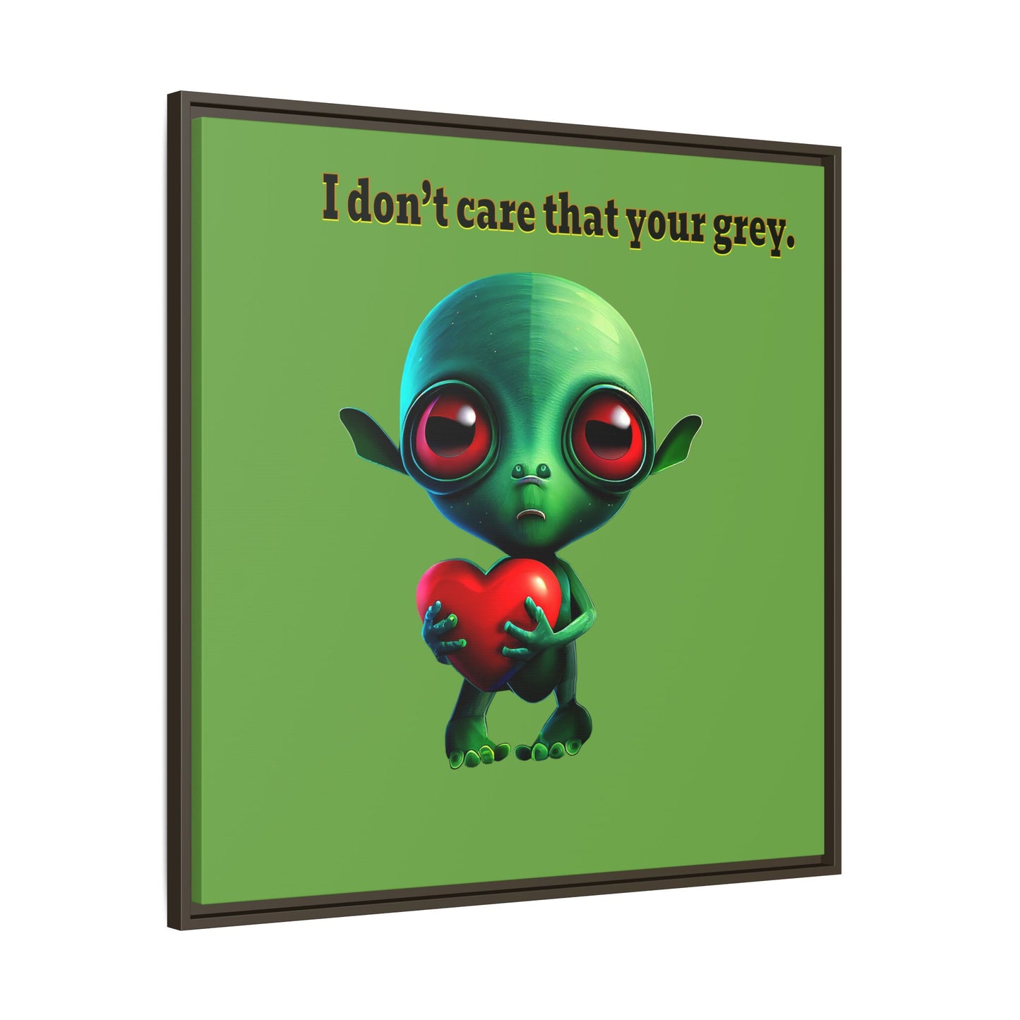 I don't care that your grey - framed canvas art (green)