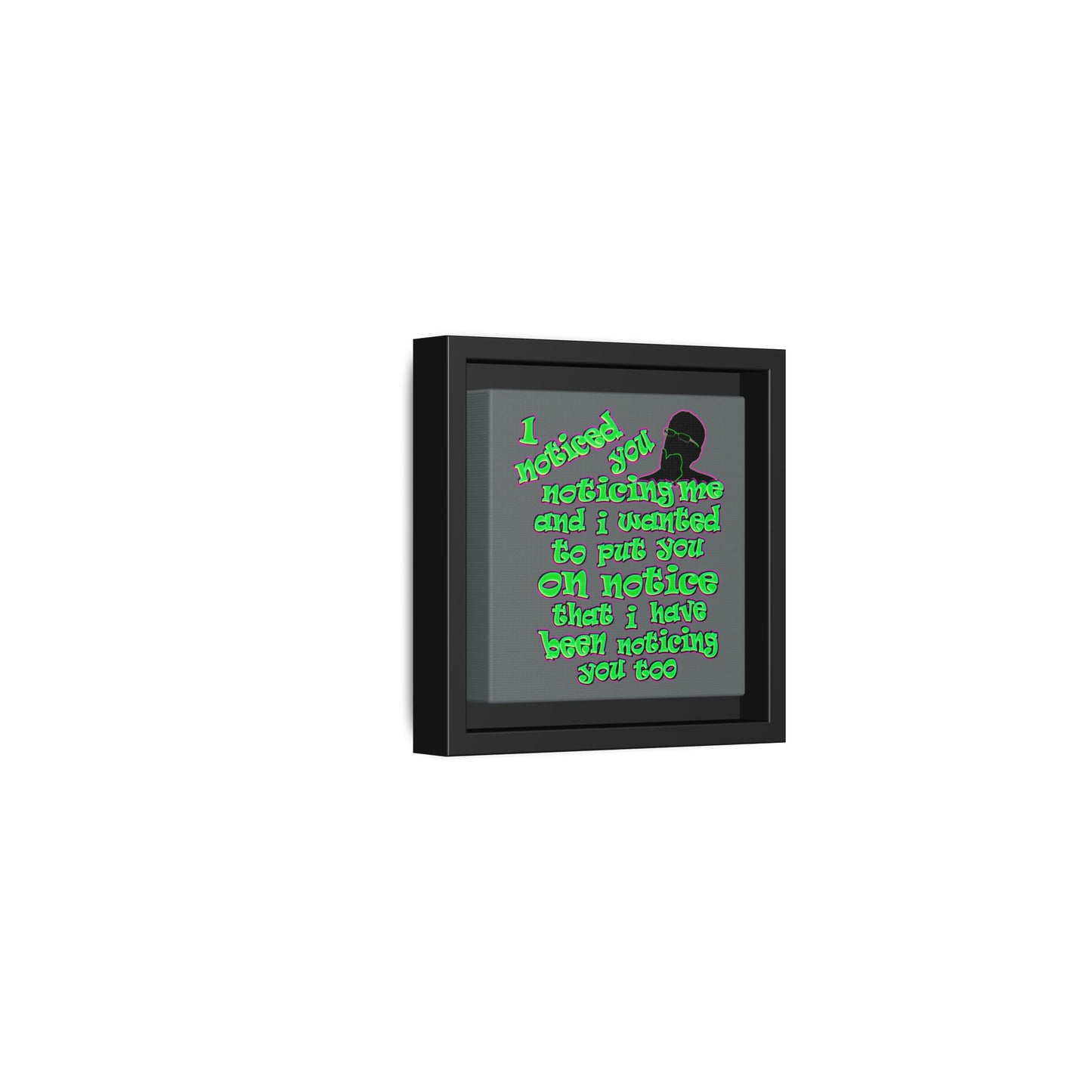 noticed you noticing - framed canvas art (dark grey)