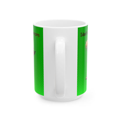 I don't care that your grey - White Mug (logo green)