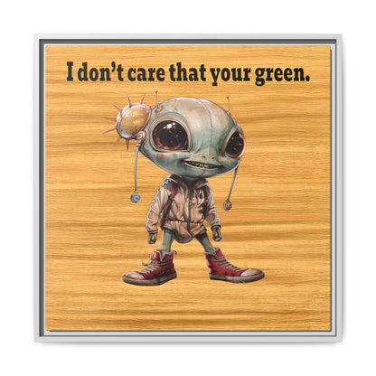 I don't care that your green - framed canvas art (butterscotch wood finish)