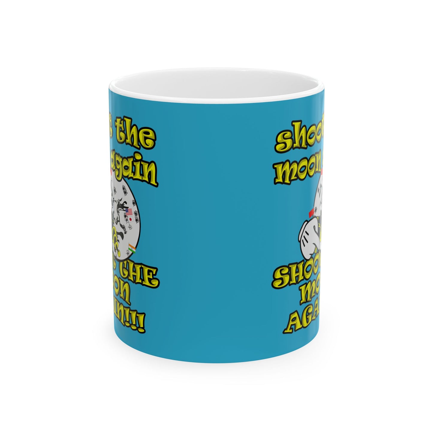 shoot the moon again - White Mug (turquoise)