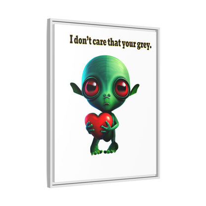 I don't care that your grey - framed canvas art (white)