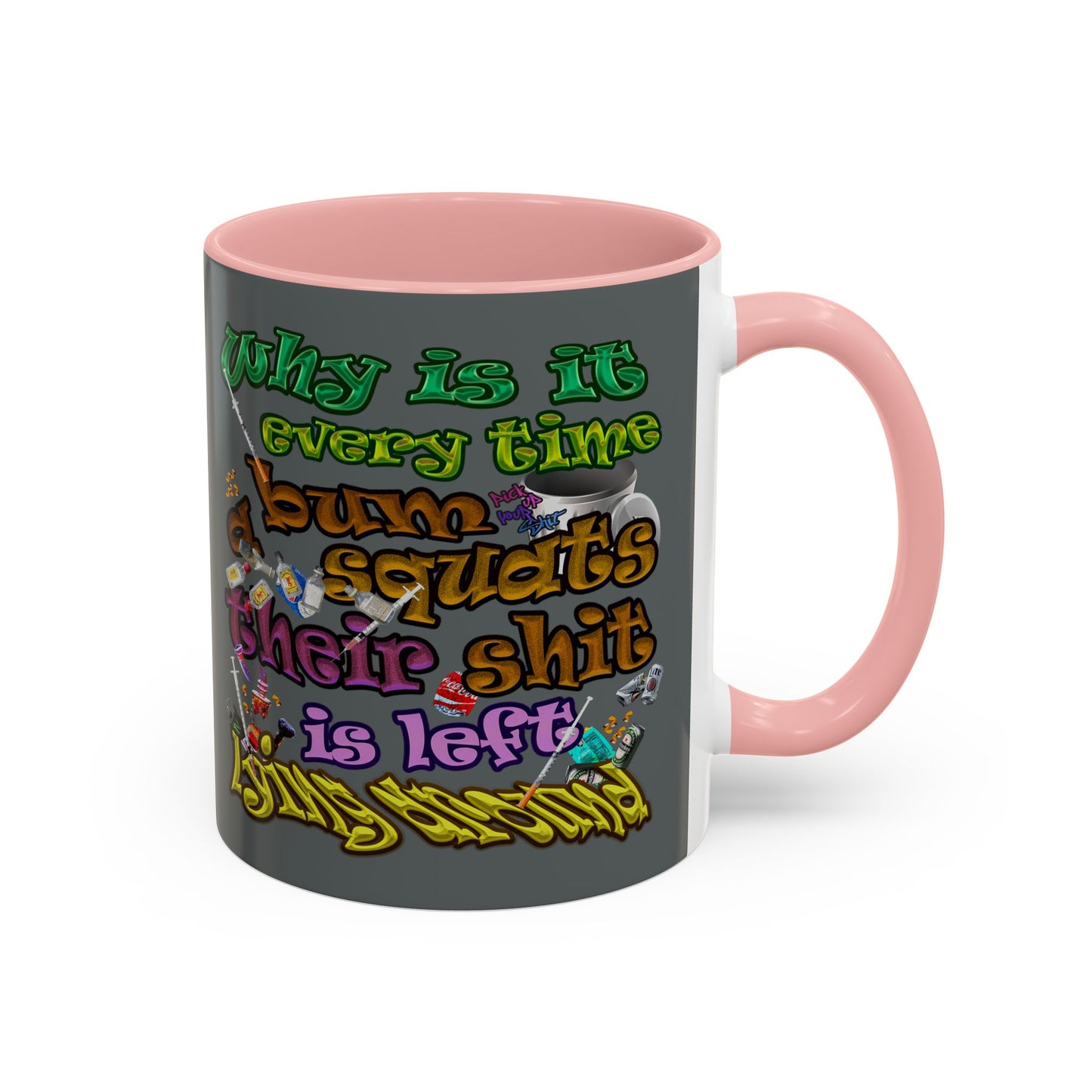 the bum's shit - Accent Mug (dark grey)