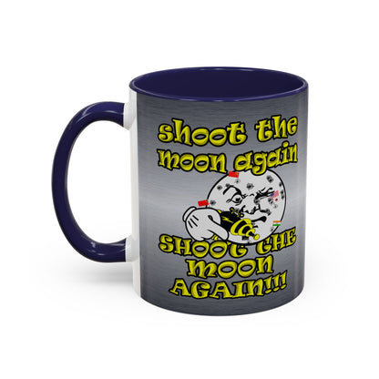 shoot the moon again - Accent Mug (brushed nickel)