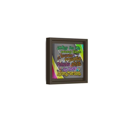 the bum's shit - framed canvas art (rainbow split)