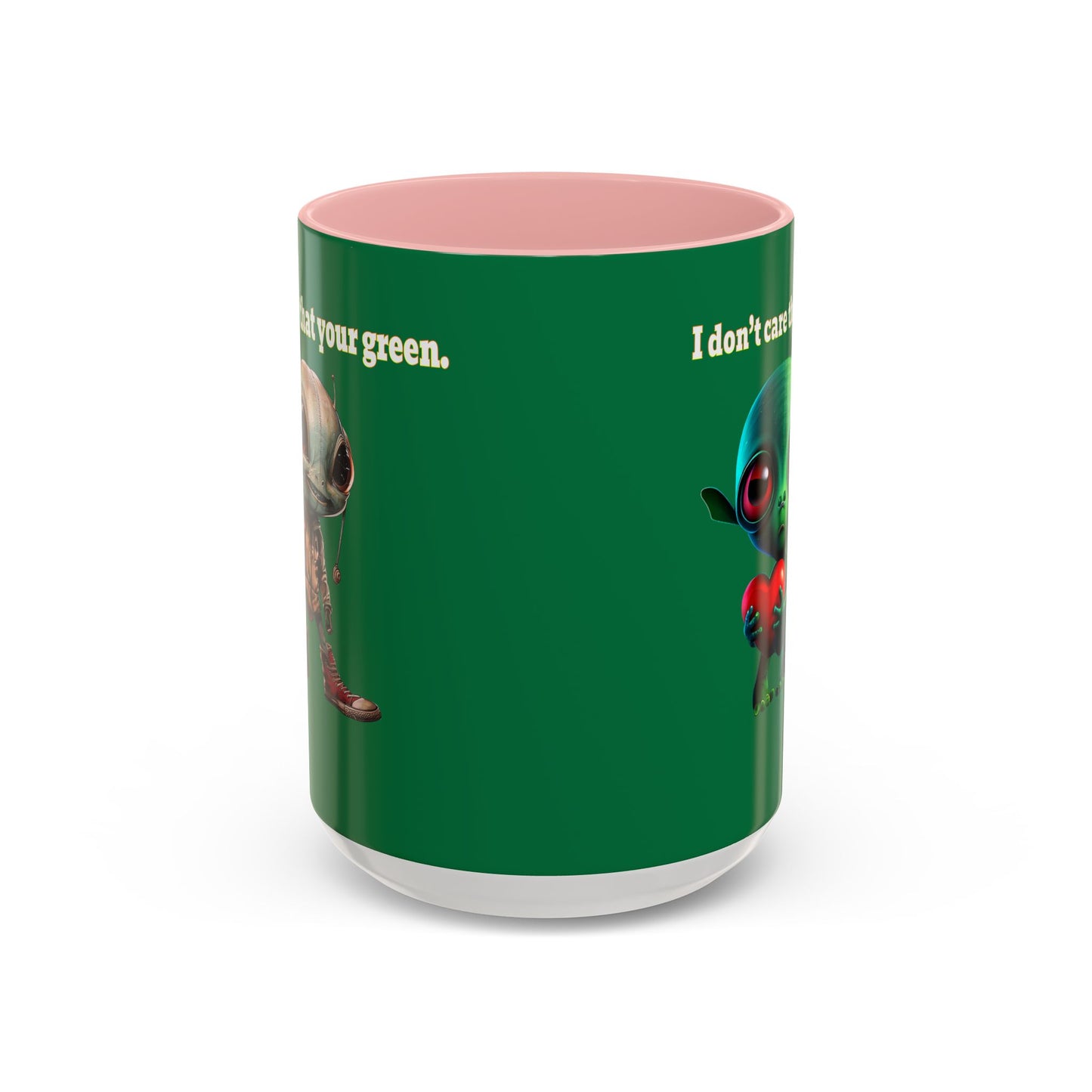 I don't care that your grey - Accent Mug (dark green)