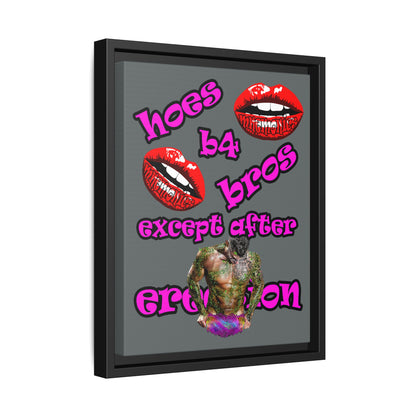 hoes b4 bros - framed canvas art (dark grey)