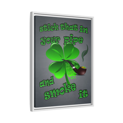 stick that in your pipe and smoke it - framed canvas art (grey-light grey)