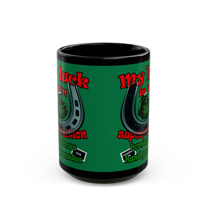 my luck - Black Mug (dark green)