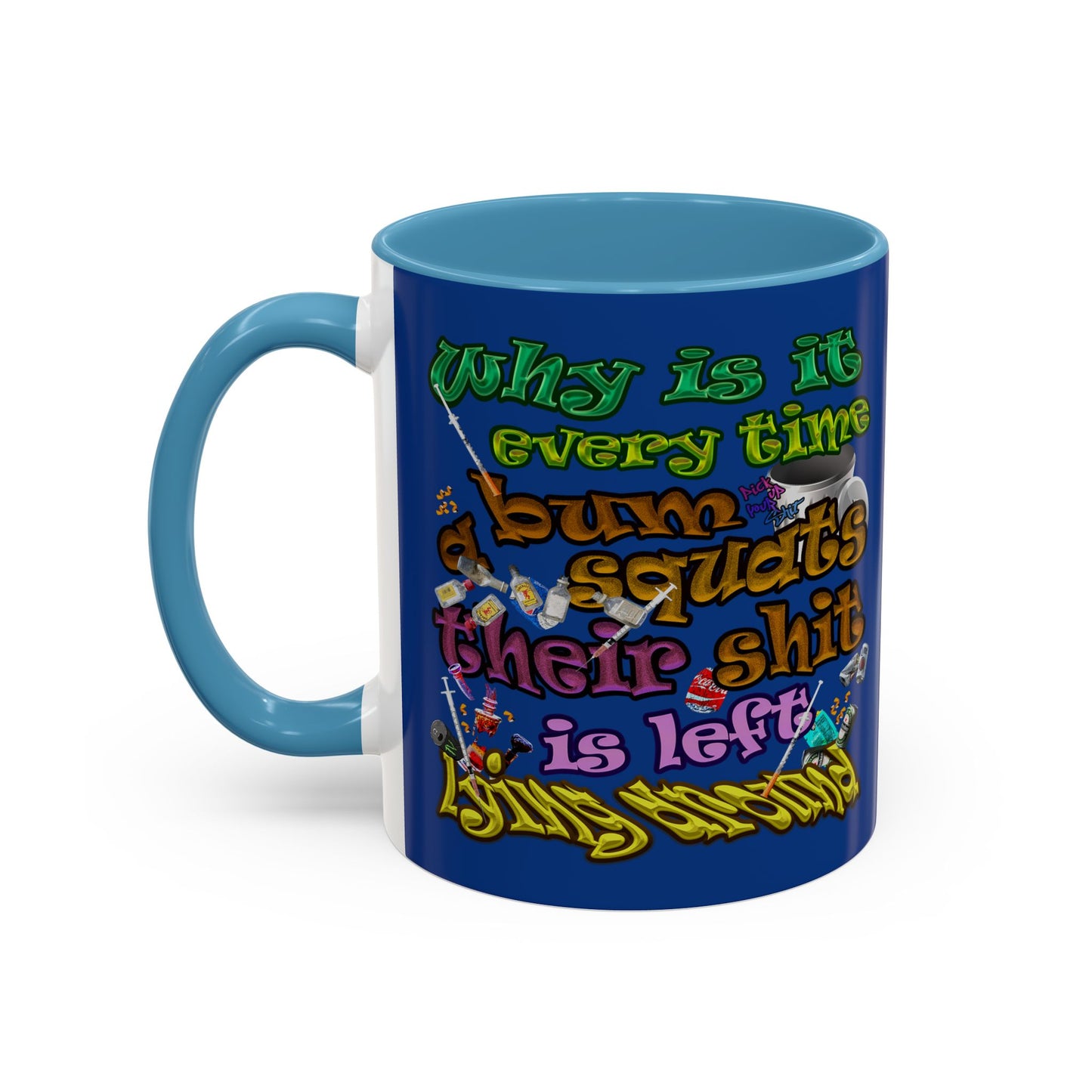 the bum's shit - Accent Mug (dark blue)