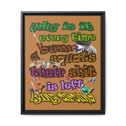 the bum's shit - framed canvas art (light brown)