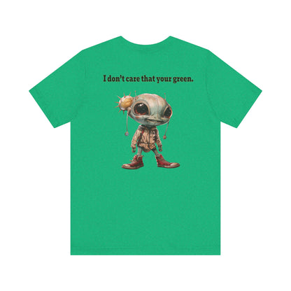 I don't care that your grey - Unisex Jersey Short Sleeve Tee