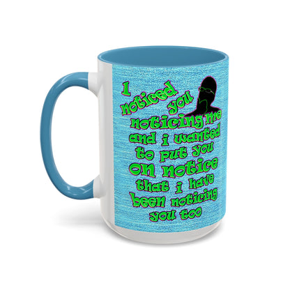noticed you noticing - Accent Mug (faded dark blue)