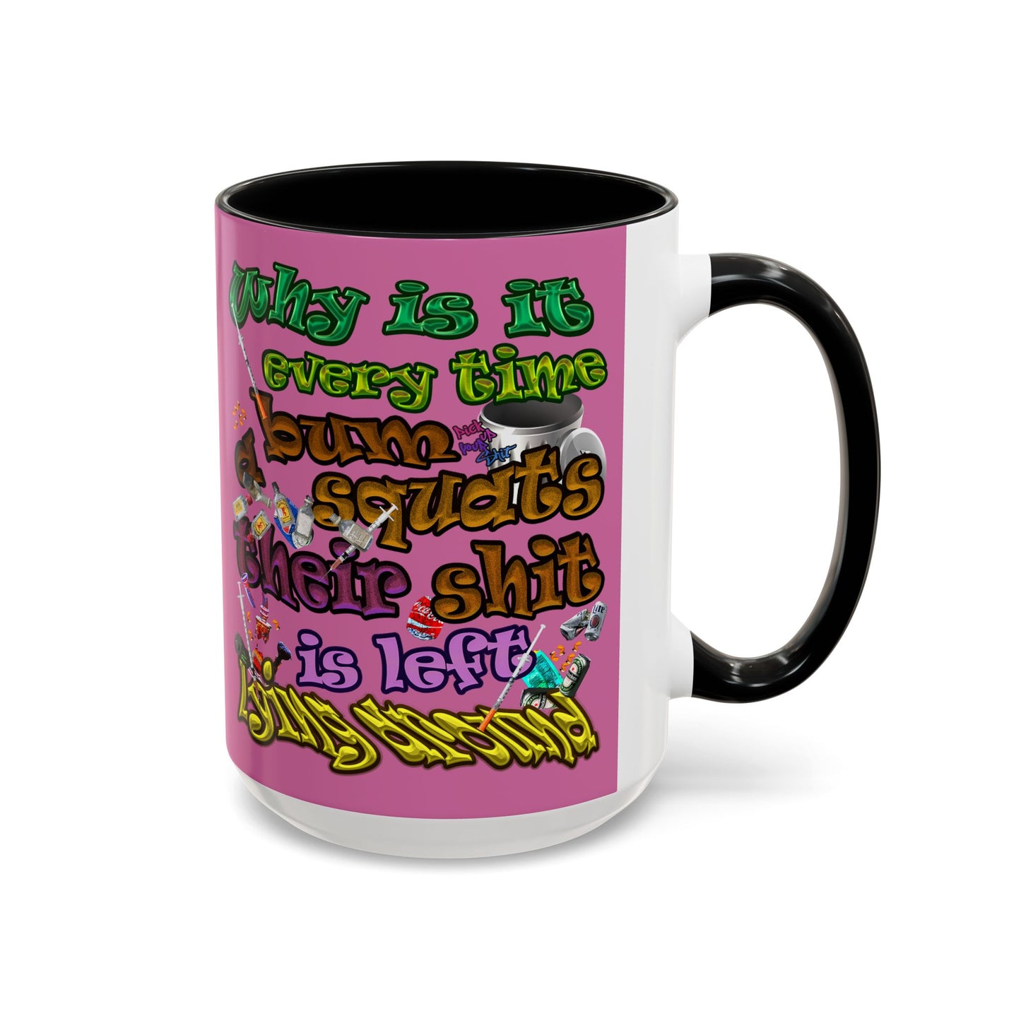 the bum's shit - Accent Mug (light pink)