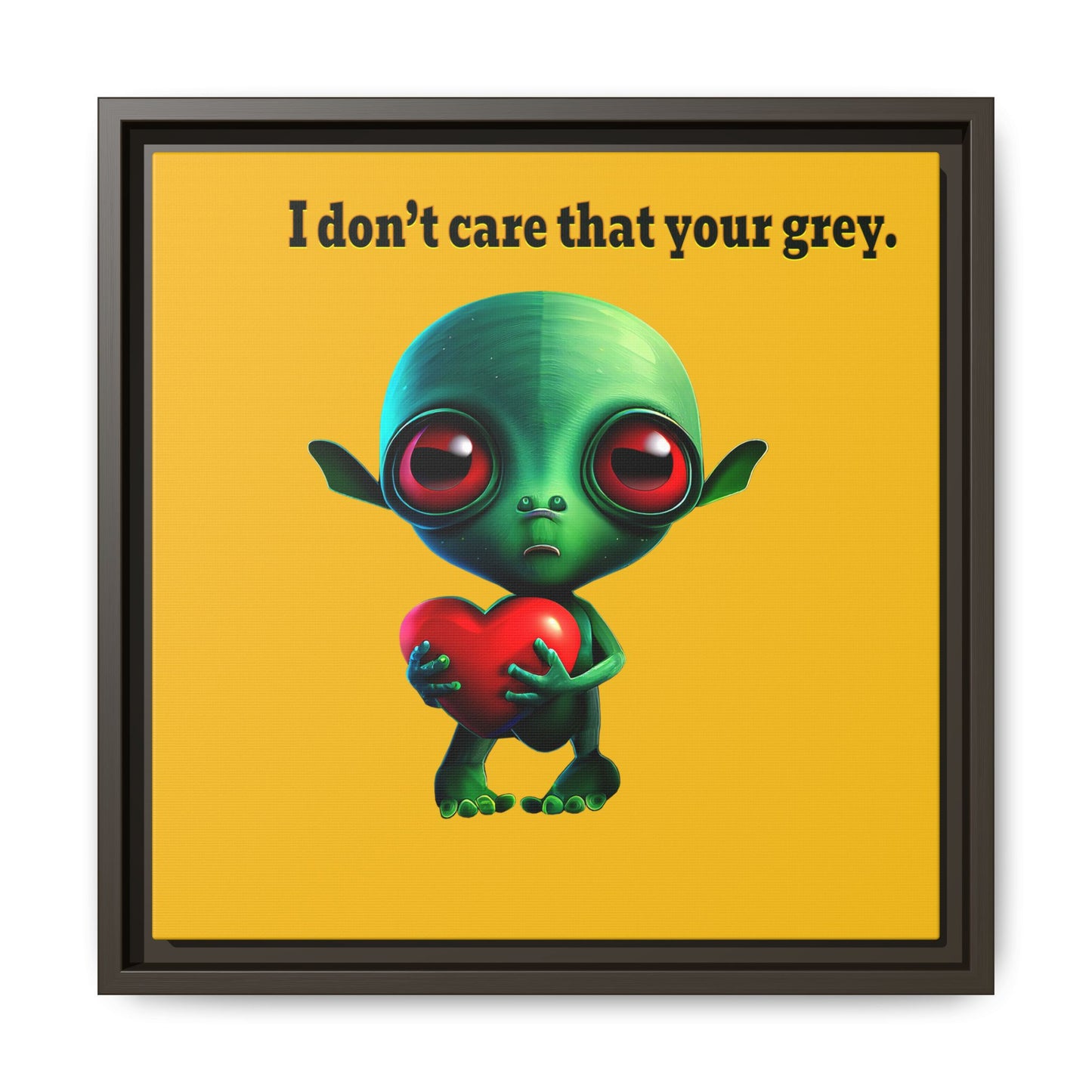 I don't care that your grey - framed canvas art (yellow)