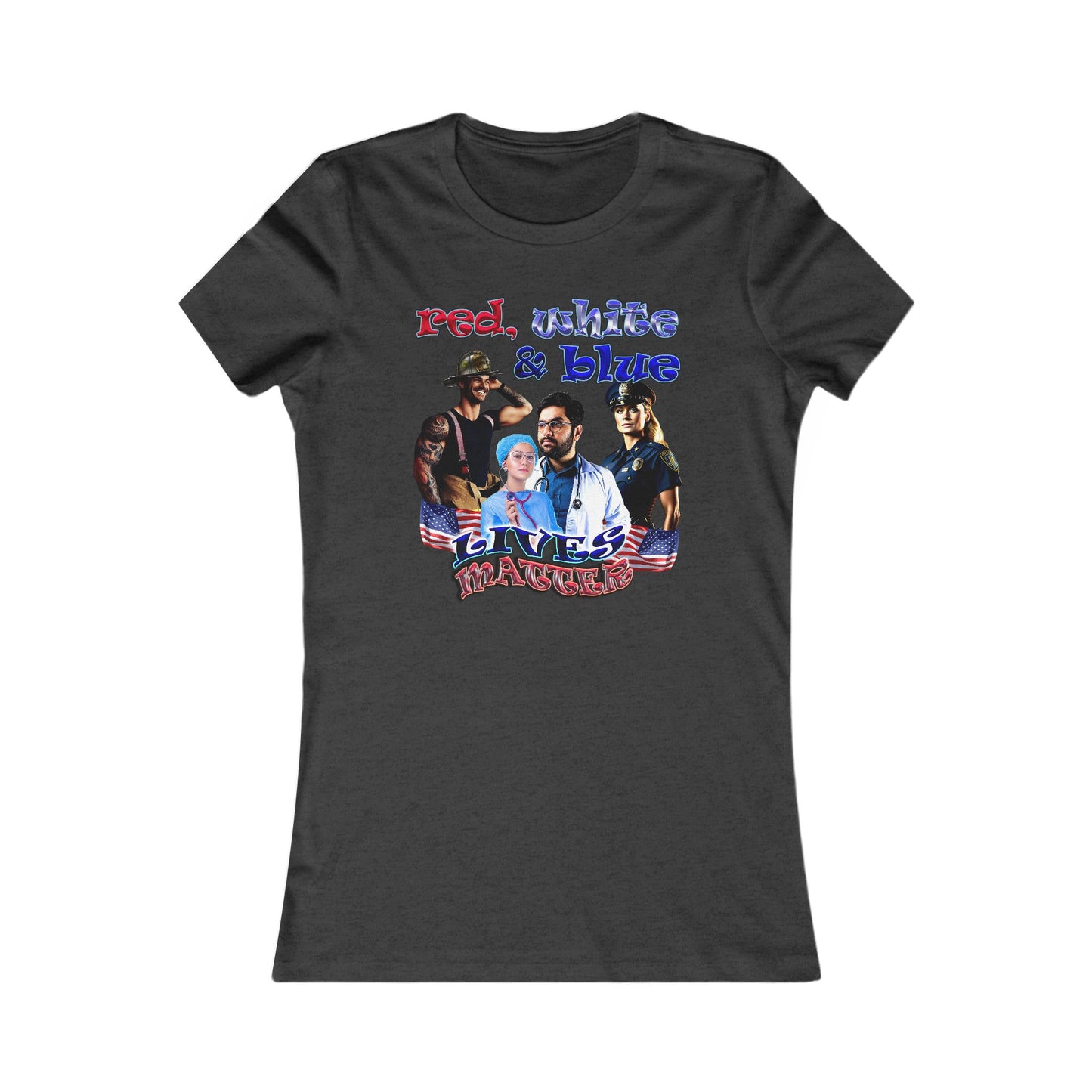 rw&b lives matter - Women's Favorite Tee