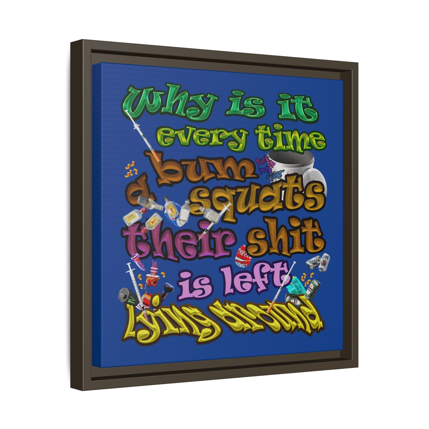 the bum's shit - framed canvas art (dark blue)