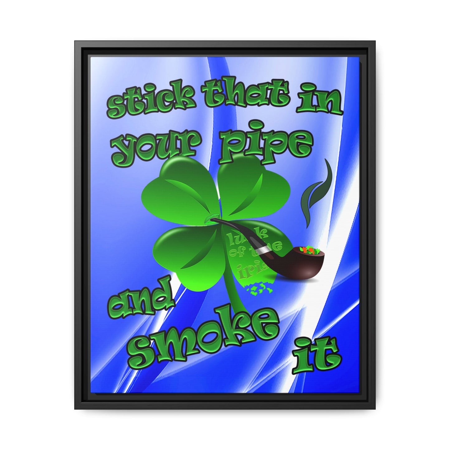 stick that in your pipe and smoke it - framed canvas art (blue-white wave)