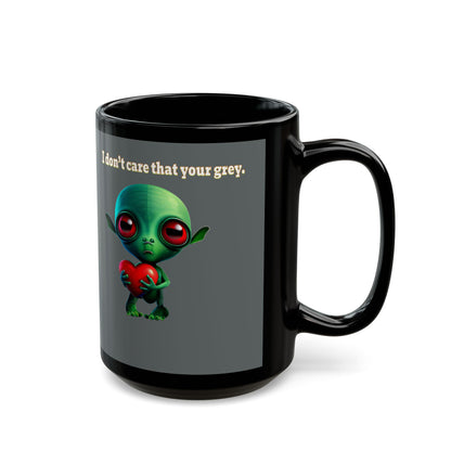 I don't care that your grey - Black Mug (dark grey)