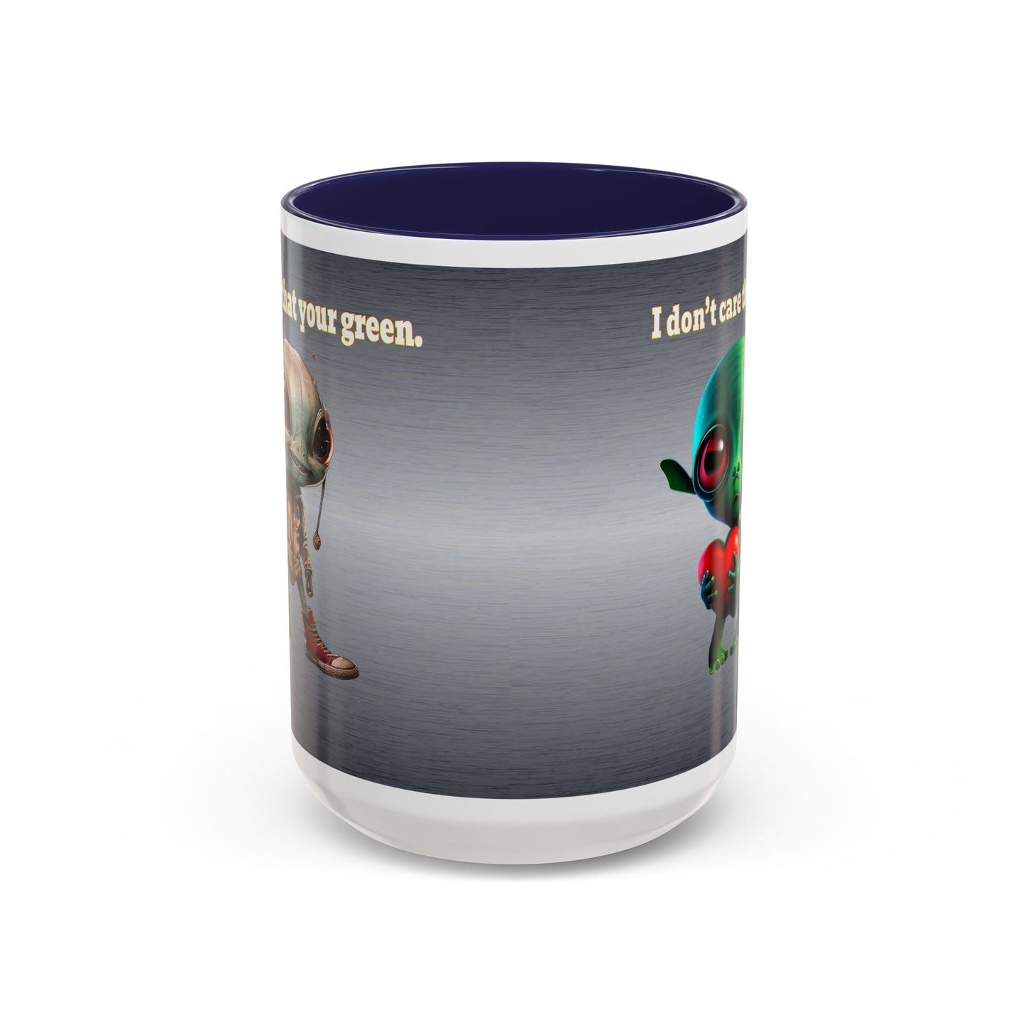 I don't care that your grey - Accent Mug (brushed nickel)