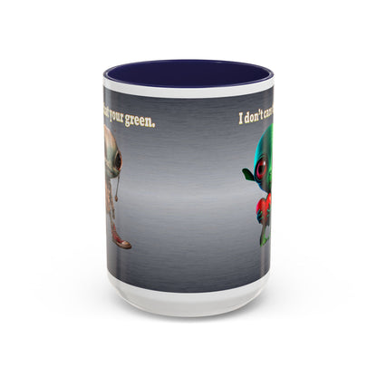 I don't care that your grey - Accent Mug (brushed nickel)