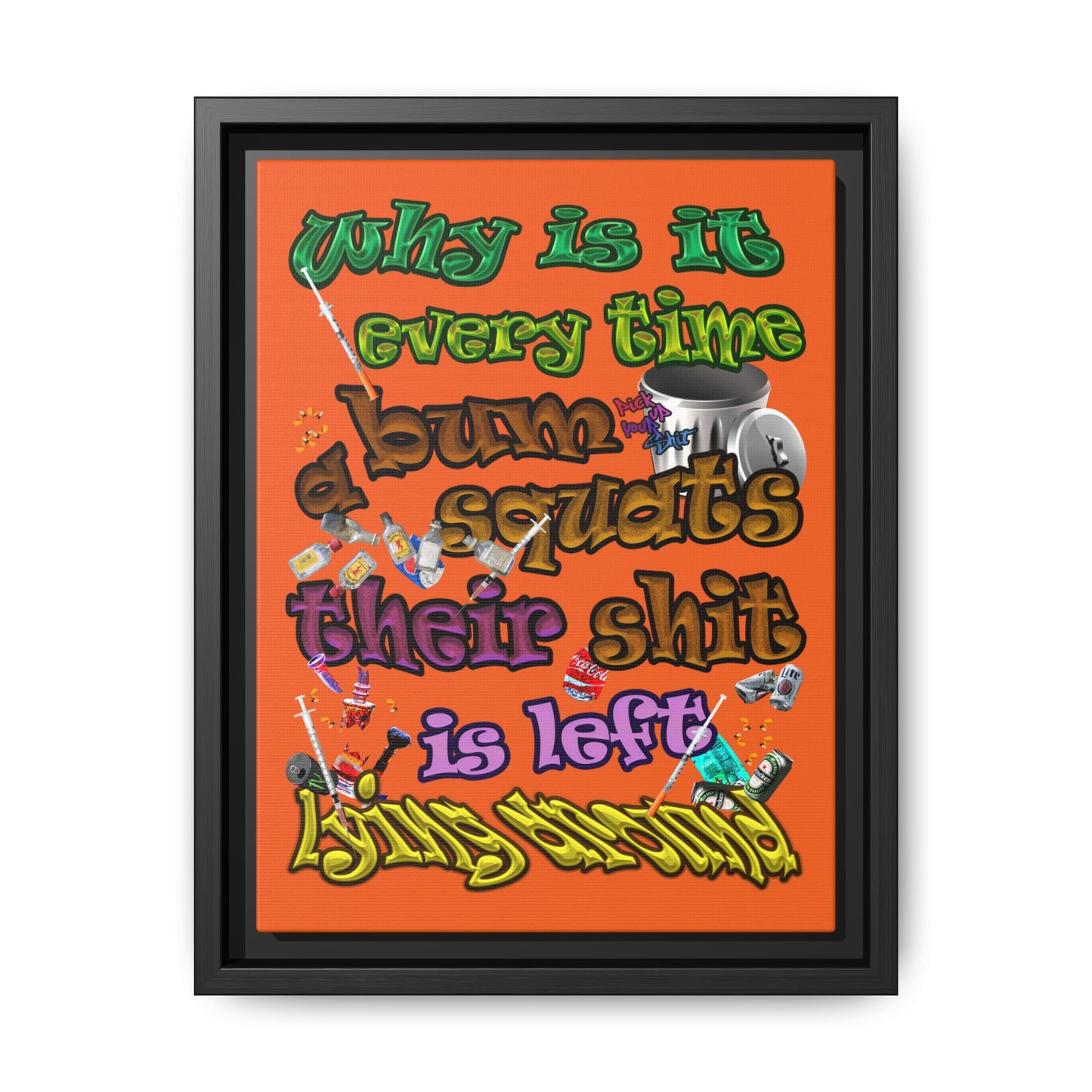 the bum's shit - framed canvas art (orange)