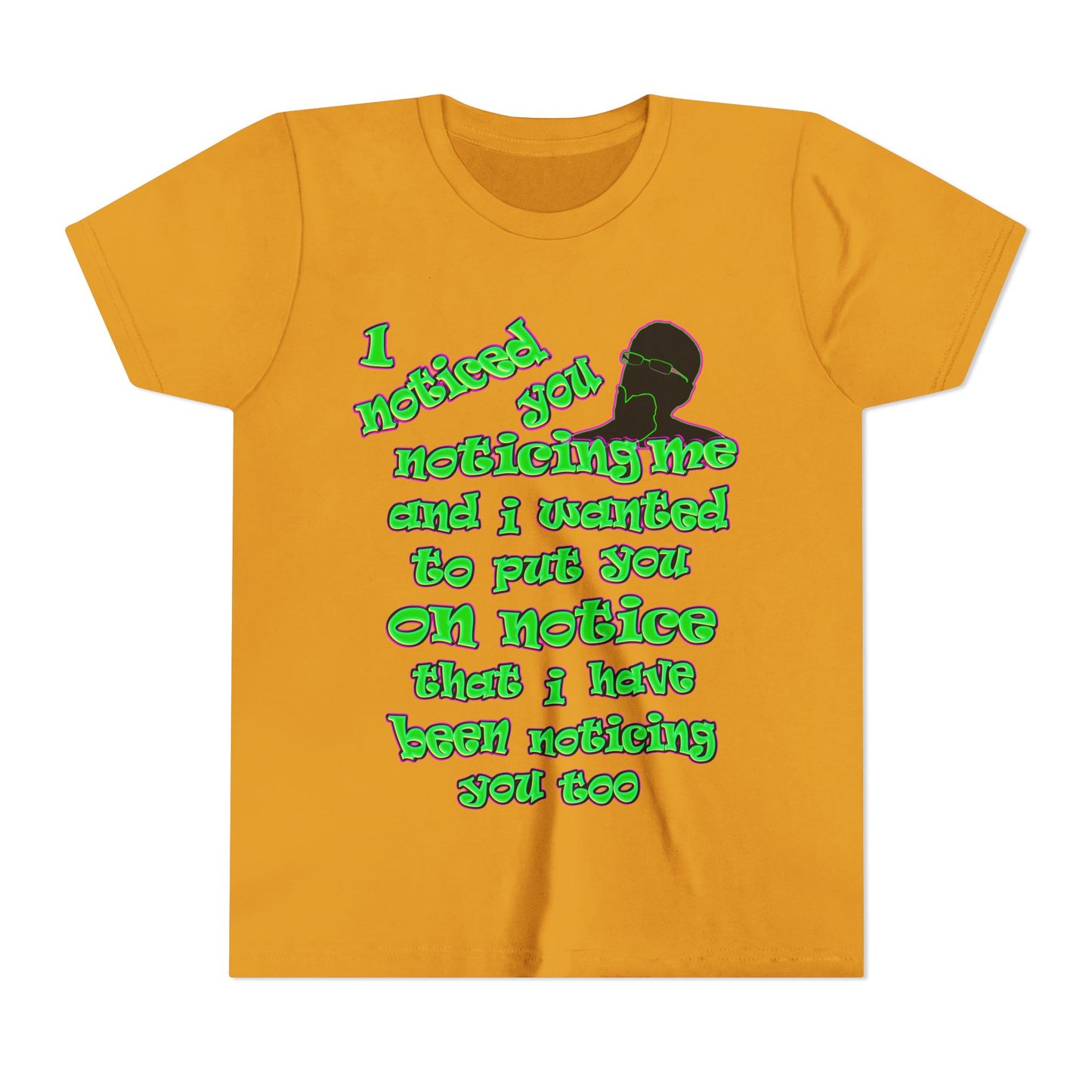noticed you noticing - Youth Short Sleeve Tee