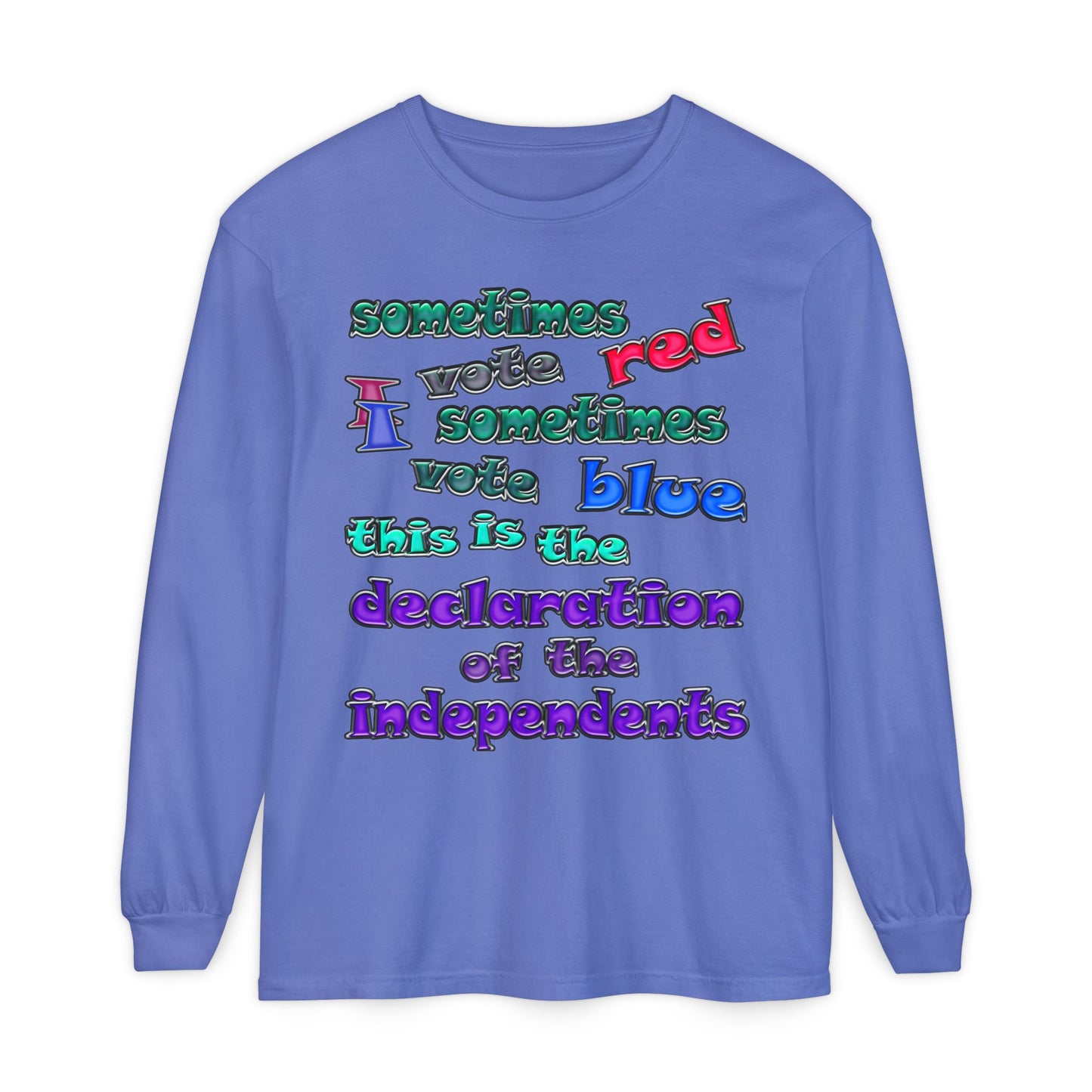 declaration of the independents - Unisex Garment-dyed Long Sleeve T-Shirt