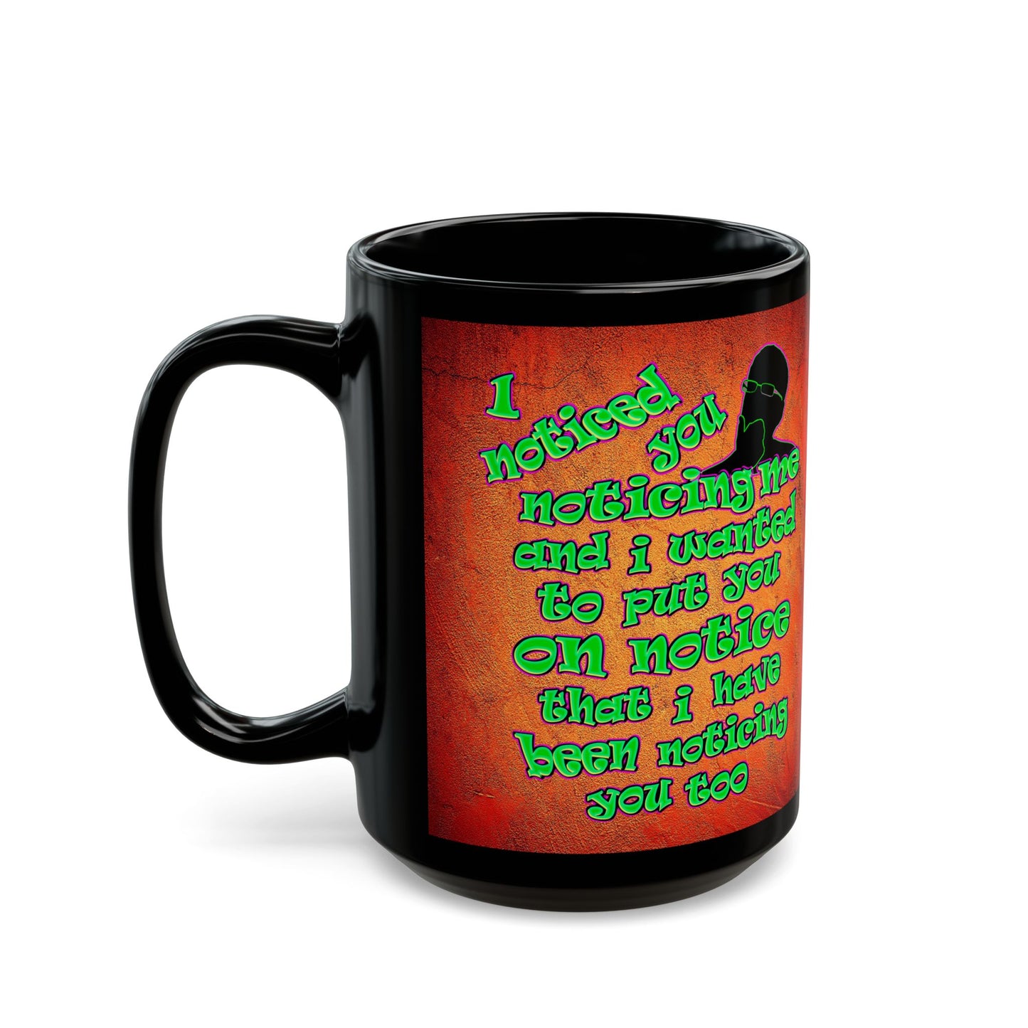 noticed you noticing - Black Mug (burnt orange)