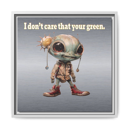 I don't care that your green - framed canvas art (brushed nickel)