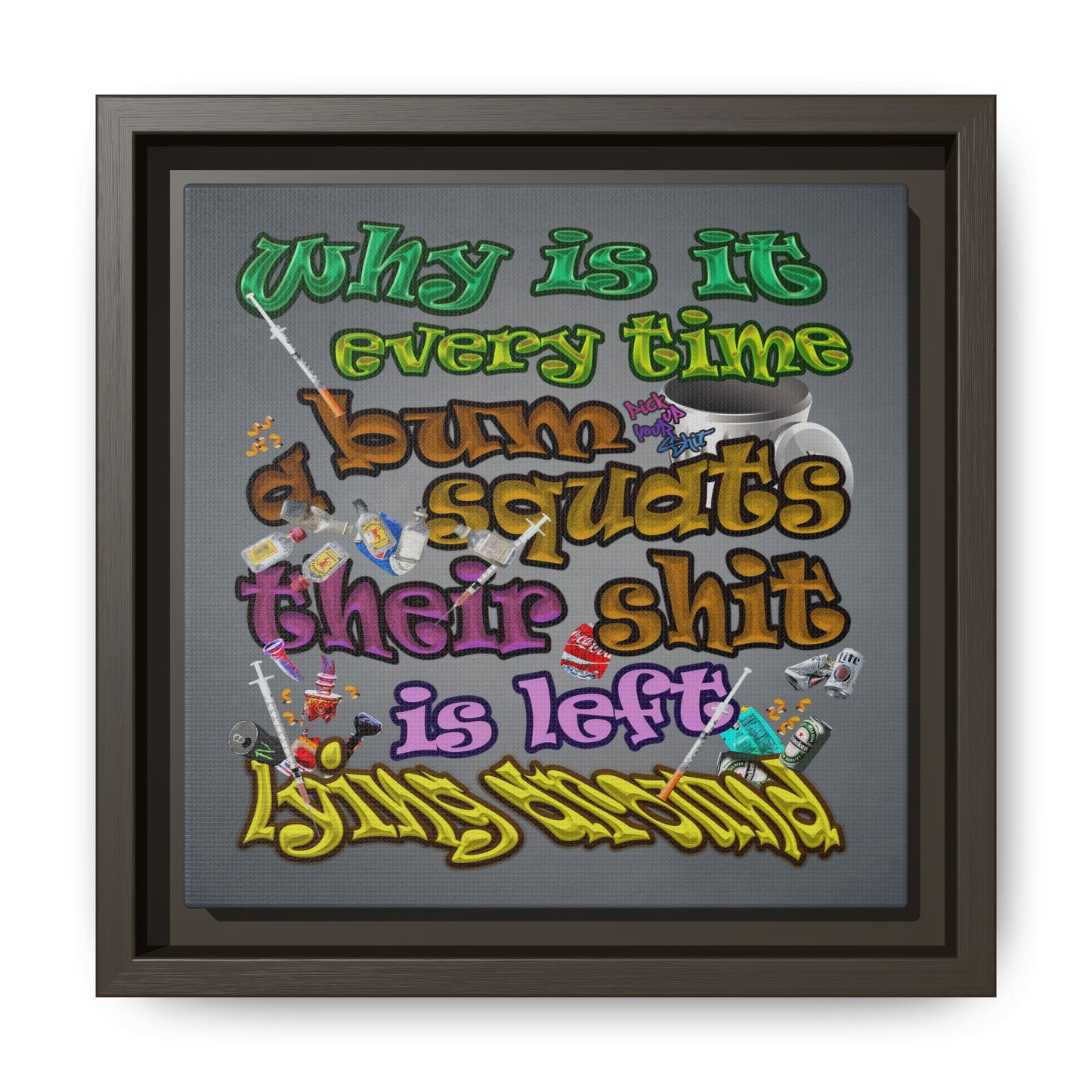 the bum's shit - framed canvas art (grey-light grey)