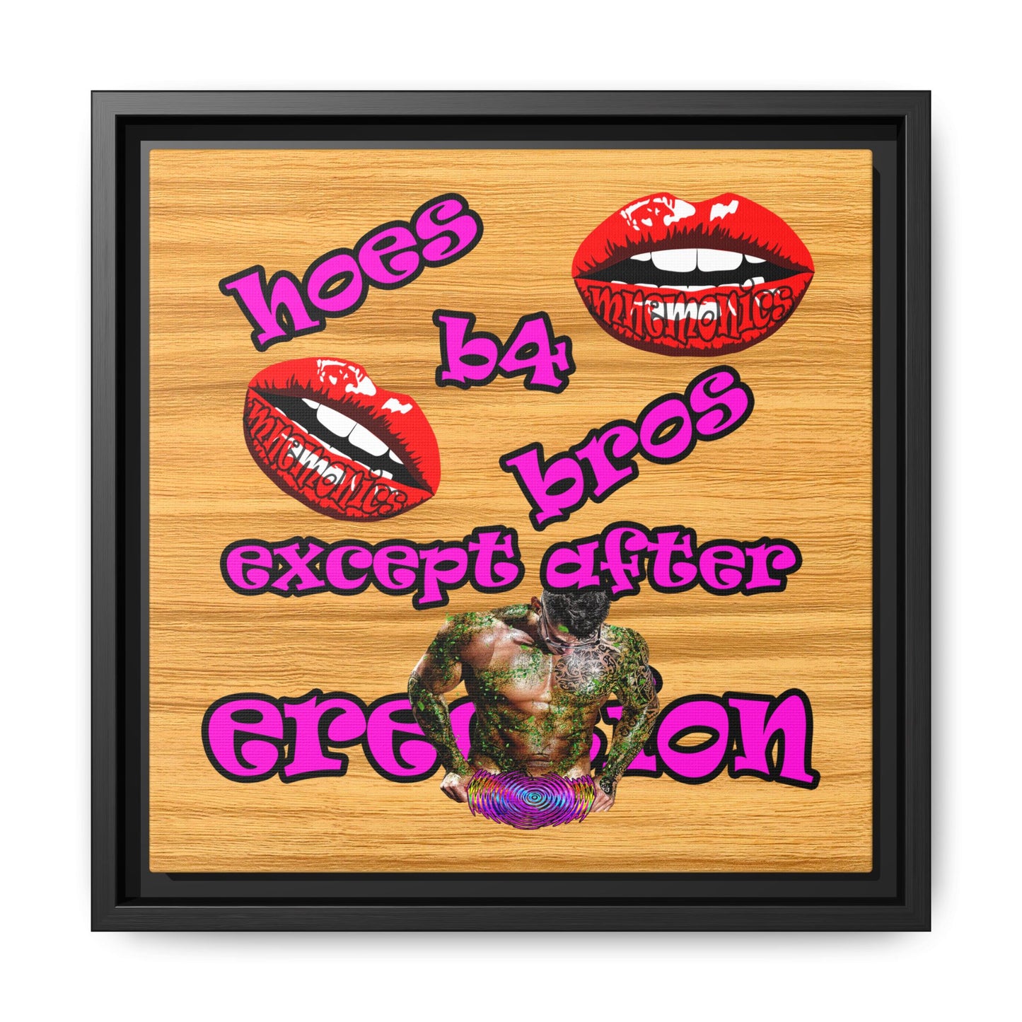 hoes b4 bros - framed canvas art (butterscotch wood finish)