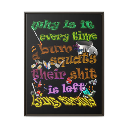 the bum's shit - framed canvas art (black)