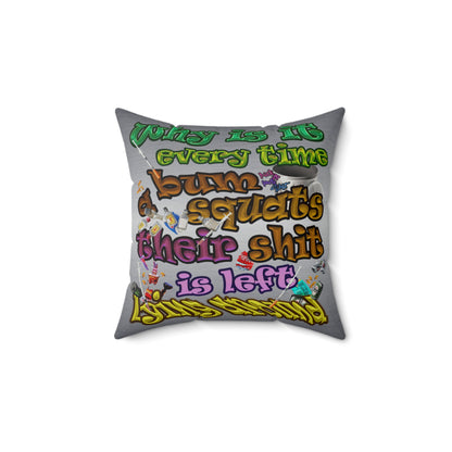 the bum's shit - Faux Suede Square Pillow - (brushed nickel)