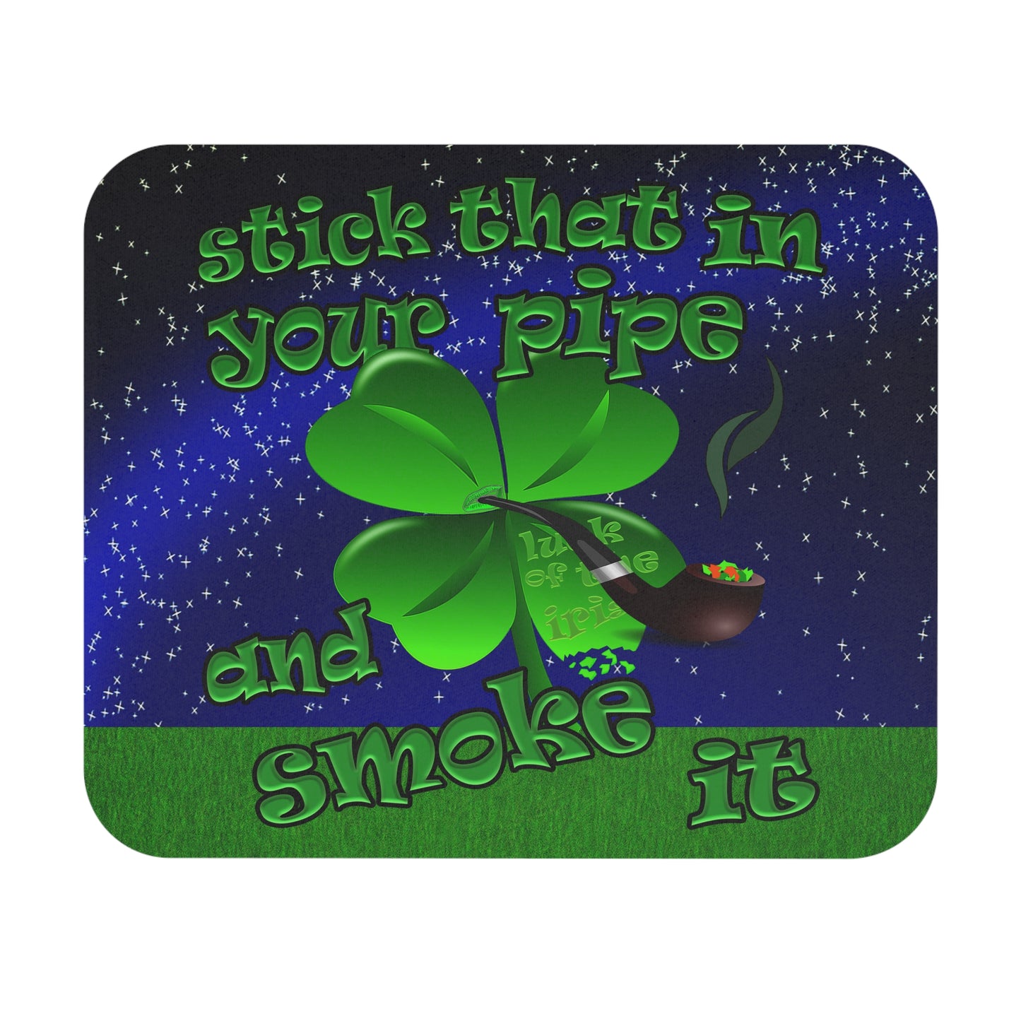 stick that in your pipe and smoke it - Mouse Pad (Rectangle) ('snoops' background)