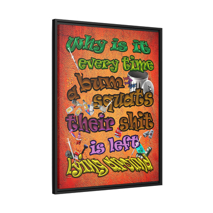the bum's shit - framed canvas art (burnt orange)