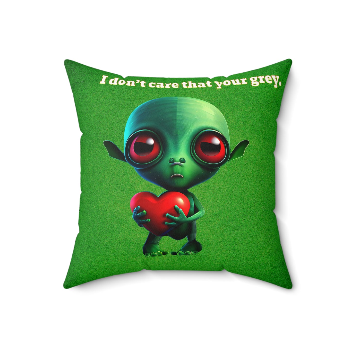 I don't care that your grey - Faux Suede Square Pillow - (green turf)