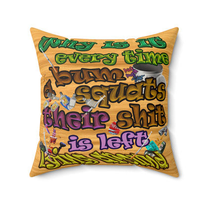 the bum's shit - Faux Suede Square Pillow - (butterscotch wood finish)