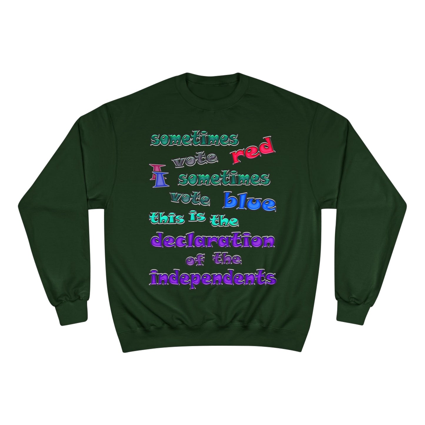declaration of the independents - Champion Sweatshirt