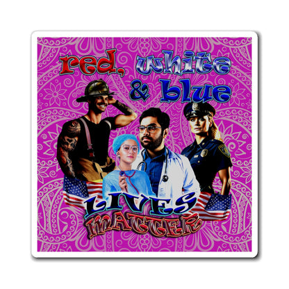 rw&b lives matter - Magnets - (pink swirl)