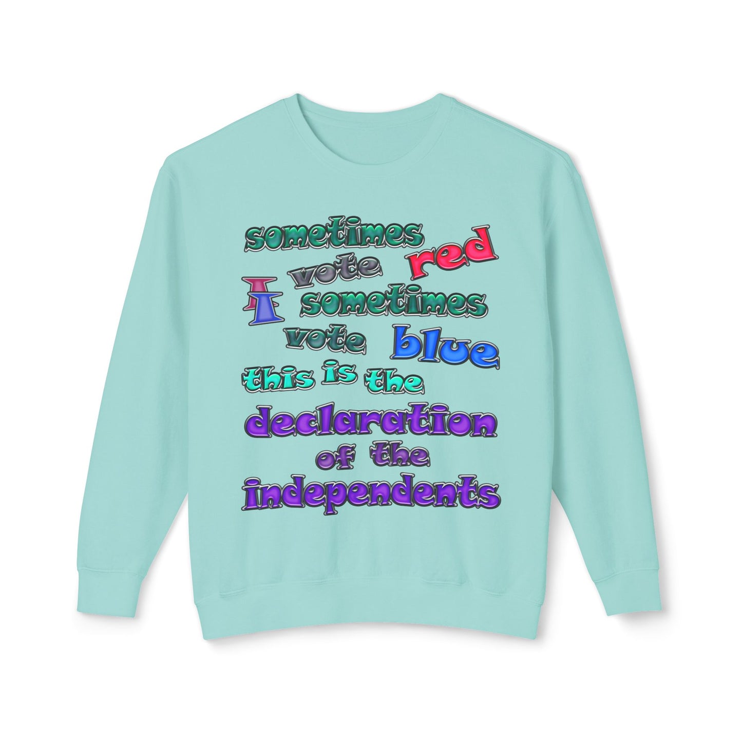 declaration of the independents - Unisex Lightweight Crewneck Sweatshirt