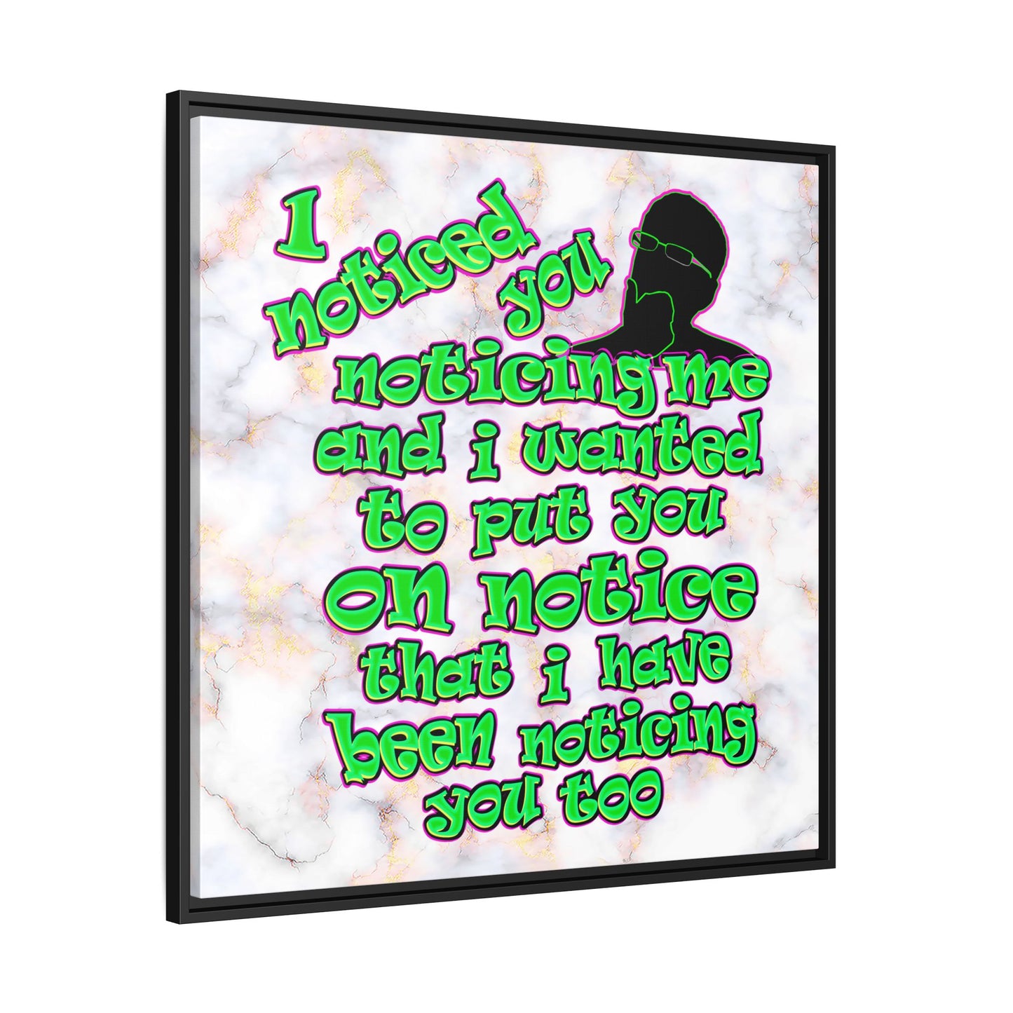 noticed you noticing - framed canvas art (white marble)